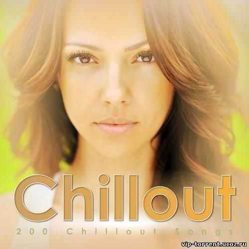 VA - Chillout: 200 Chillout Songs (2014) MP3
