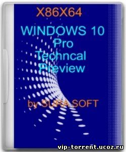 Windows 10 Pro Techncal Preview (Build 10041) by sura soft (x86-x64) (2015) [Rus]