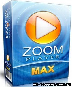 Zoom Player MAX 10.0 Final [Rus/Eng]