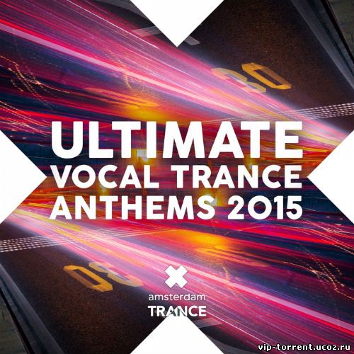 VA - Ultimate Vocal Trance Anthems (2015) MP3