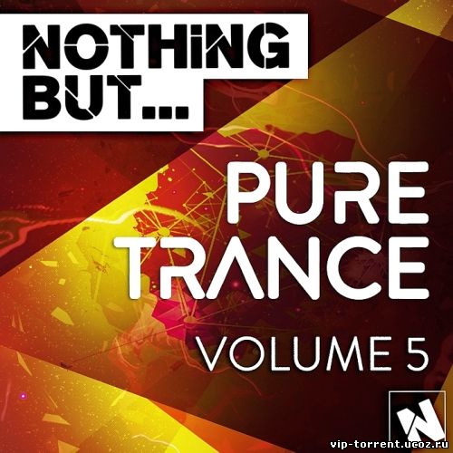 VA - Nothing But Pure Trance Vol 5 (2015) MP3