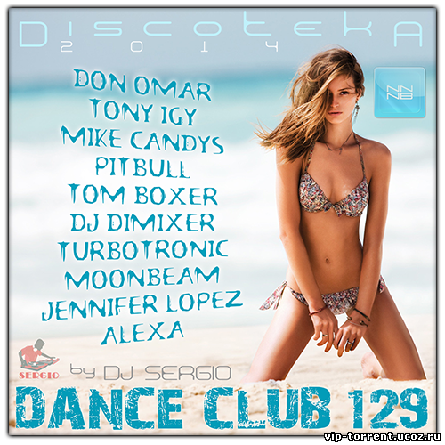 VA - Дискотека 2014 Dance Club Vol. 130 (2014) MP3