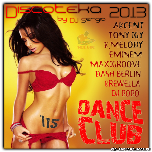 VA - Дискотека 2013 Dance Club Vol. 115 (2013) MP3