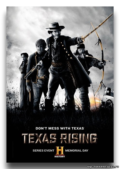 Восстание Техаса / Texas Rising [01х01-08 из 10] (2015) WEB-DLRip