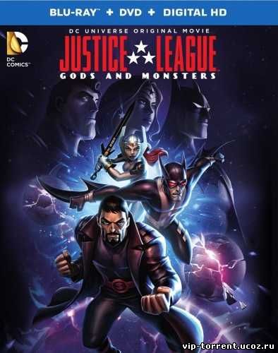 Лига справедливости: Боги и монстры / Justice League: Gods and Monsters (2015) WEB-DLRip 720p