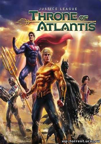Лига Справедливости: Трон Атлантиды / Justice League: Throne of Atlantis (2015) BDRip 720p