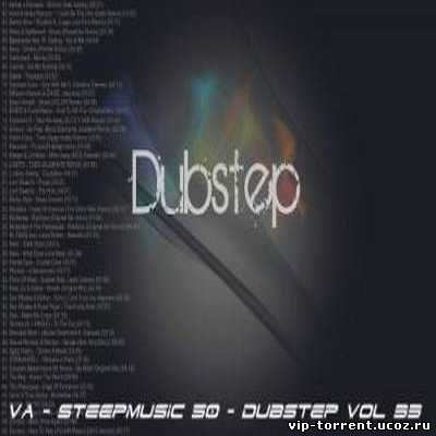 VA - SteepMusic 50 - Dubstep Vol 33 (2015) MP3