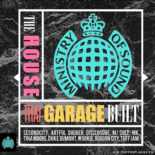 VA - Ministry Of Sound - The House That Garage Built (2014) MP3