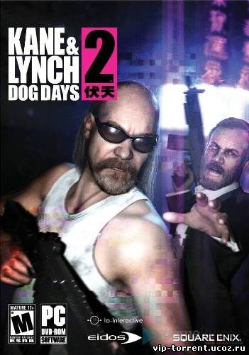 Kane and Lynch 2 - Dog Days (2010) PC