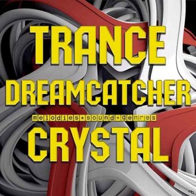 Сборник - Trance Dreamcatcher Crystal (2017) MP3
