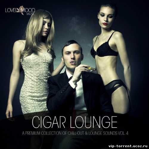 VA - Cigar Lounge, Vol. 4 (2015) MP3