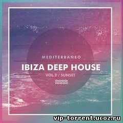 VA - Ibiza Deep House Vol 2 (Sunset Mediterraneo) (2015) MP3