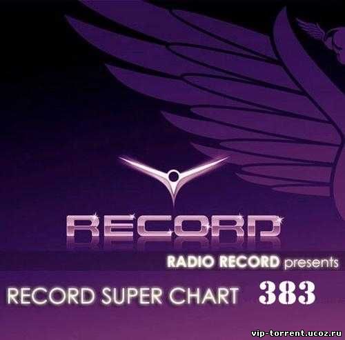 VA - Record Super Chart № 383 (04.04.2015) MP3