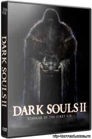 Dark Souls II: Scholar of the First Sin [v 1.02 r 2.02] (2015) PC | RePack